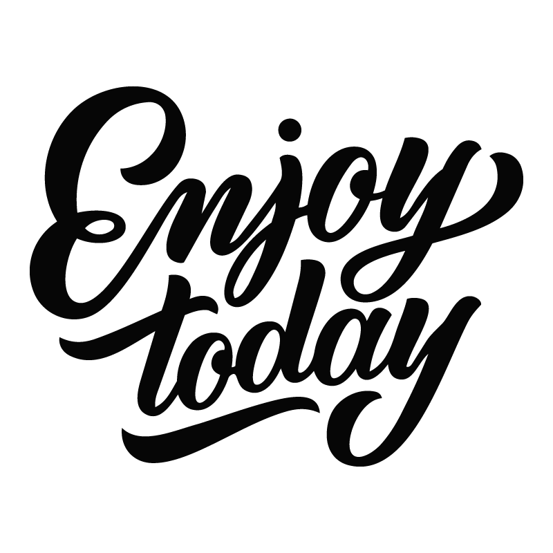Enjoy Today